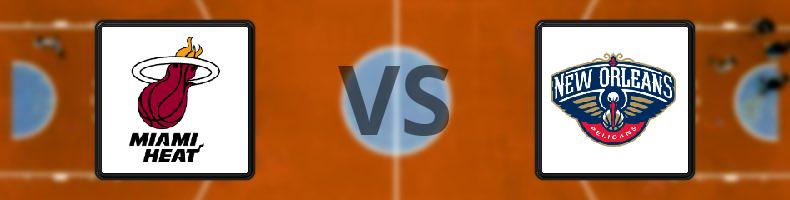 Miami Heat - New Orleans Pelicans odds, speltips, resultat i NBA