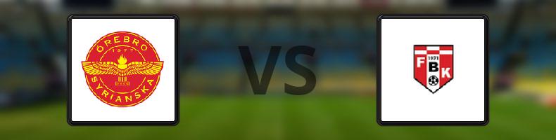 Örebro Syrianska BK - FBK Karlstad odds, speltips, resultat i Division 1