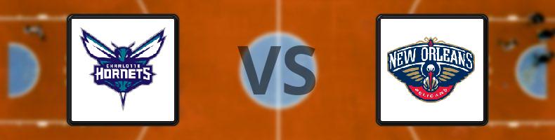 Charlotte Hornets - New Orleans Pelicans odds, speltips, resultat i NBA