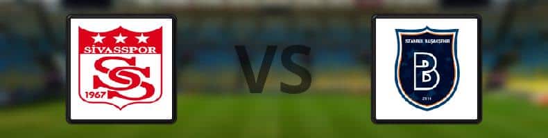 Sivasspor - Istanbul Basaksehir odds, speltips, resultat i Süper Lig