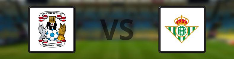 Coventry - Real Betis odds, speltips, resultat i Vänskapsmatcher