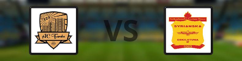FOC Farsta - Syrianska Eskilstuna IF odds, speltips, resultat i Division 2