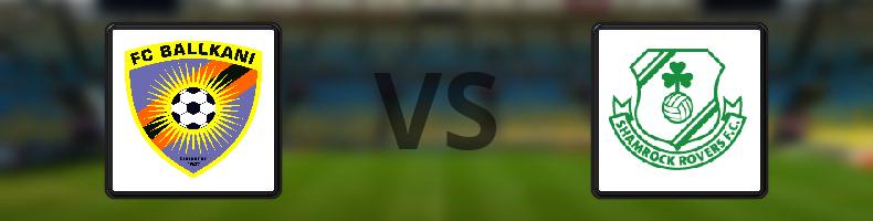 Ballkani - Shamrock Rovers odds, speltips, resultat i Europa Conference League