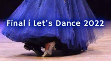 Dansande par och texten "Final i Let's Dance 2022"