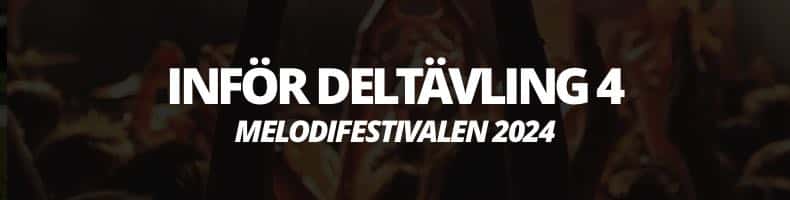 Deltävling 4 i Melodifestivalen 2024 odds, artister, bidrag