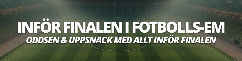 Odds inför finalen i fotbolls-EM 2024 - datum, avspark, svensk tid, stream, tv, guide, vinnare