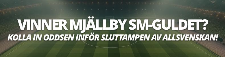 odds Mjällby vinner Allsvenskan 2025 & SM-guld
