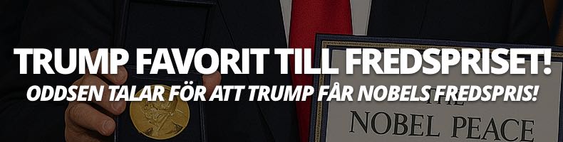 Trump vinner Nobels Fredspris 2025? - Se oddsen!