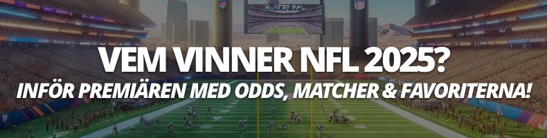 Vem vinner NFL 2025? - Så säger oddsen!