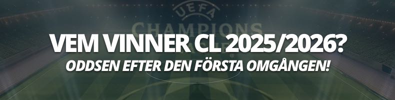 Vem vinner Champions League 2025/2026? - Oddsen just nu!