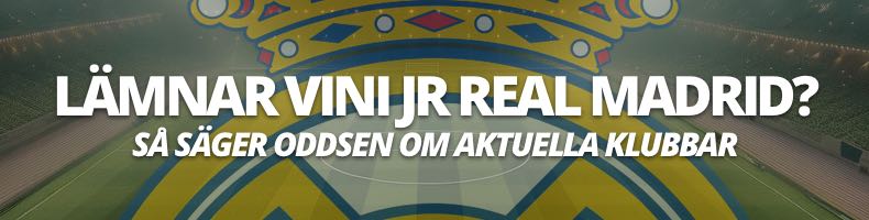 Blir Vinicius Jr kvar i Real Madrid? - Så säger oddsen om en övergång