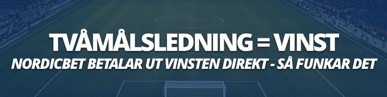 Tvåmålsledning = vinst hos NordicBet - Så går det till!