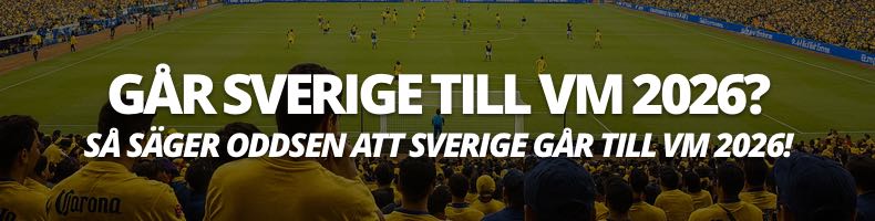 Går Sverige till Fotbolls-VM 2026? - Så säger oddsen!