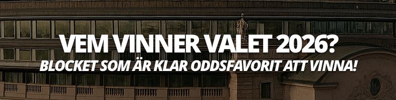 Vem vinner Valet 2026 i Sverige? - Oddsen på blocken