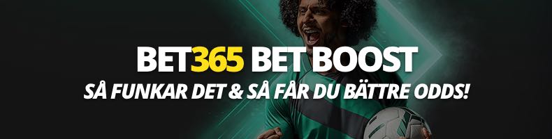 Bet boost hos bet365 - så funkar det