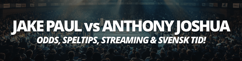 Boxning: Jake Paul vs Anthony Joshua odds, datum & tid