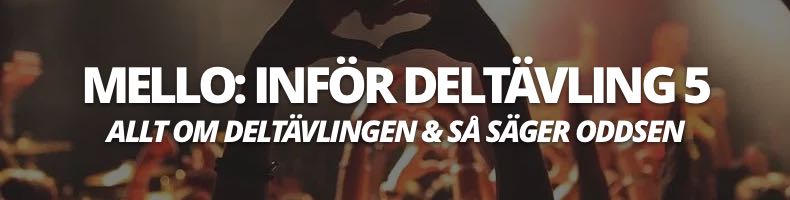 Melodifestivalen 2026: Deltävling 5 - odds, artister & datum