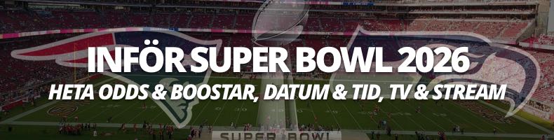 Super Bowl 2026: Heta odds, datum & svensk tid, stream, svenskt tv