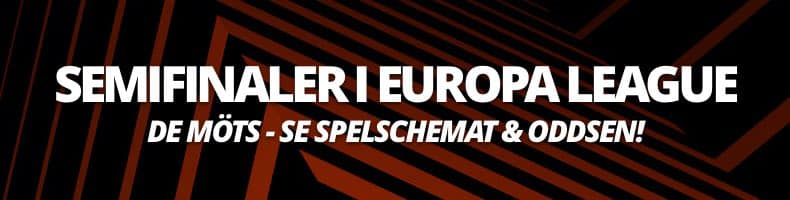 Europa League: Semifinaler 2026 - Odds & matcherna