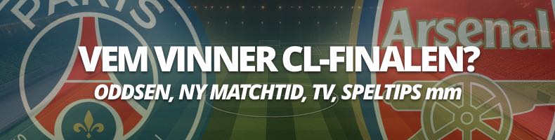 Champions League-finalen: Odds, speltips, analys, tv & streaming & ny avsparkstid 2026
