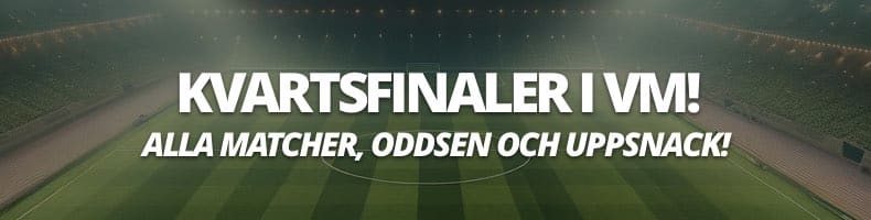 Fotbolls-VM: kvartsfinaler 2026, oddsen & matcherna