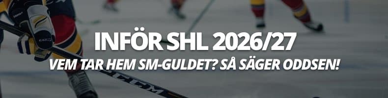 Vem vinner SHL 2026/2027? - Så säger oddsen
