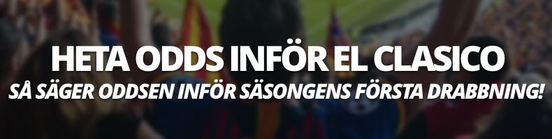 Heta odds inför El Clasico - Vem vinner säsongens första drabbning?